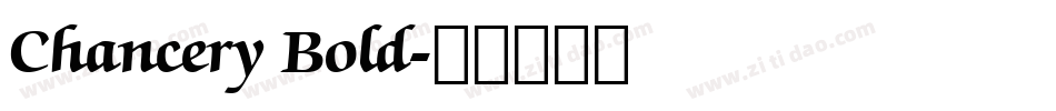 Chancery Bold字体转换